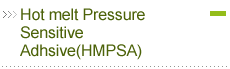 Hot melt Pressure Sensitive Adhsive(HMPSA)